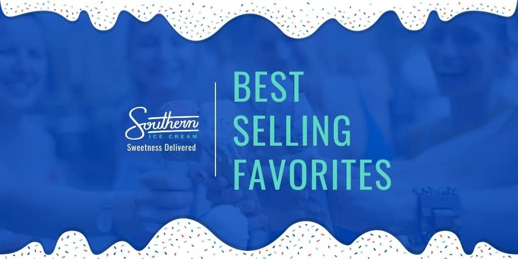 Southern Ice Cream Best Sellers